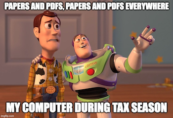 Papers and pdfs everywhere, my computer during tax season