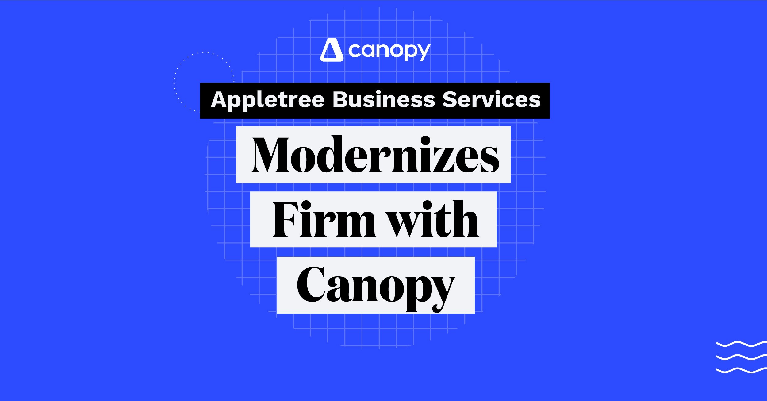Appletree Business Services Modernizes Firm with Canopy