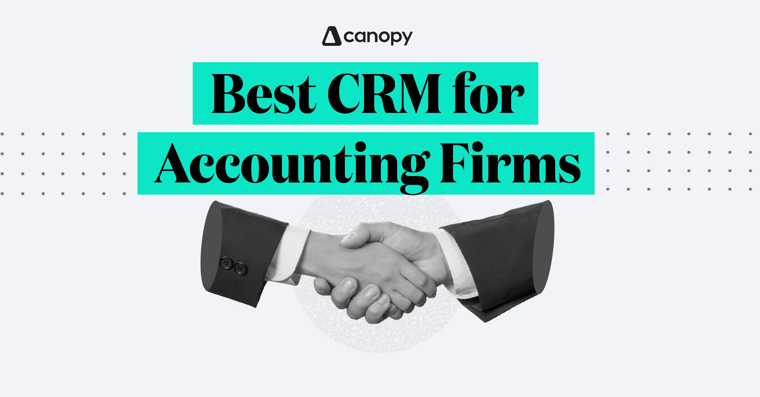 What to Look for in the Best CRM for Accounting Firms