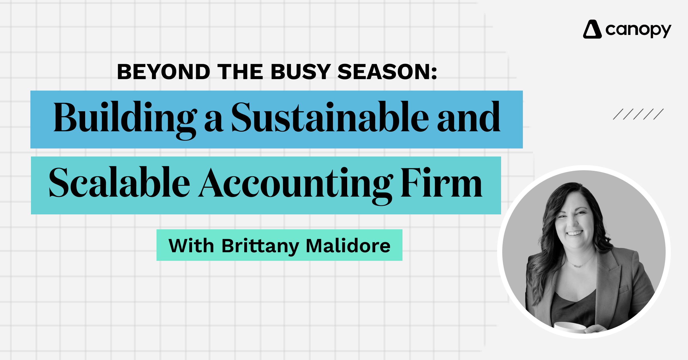 Beyond the Busy Season: Building a Sustainable and Scalable Accounting Firm