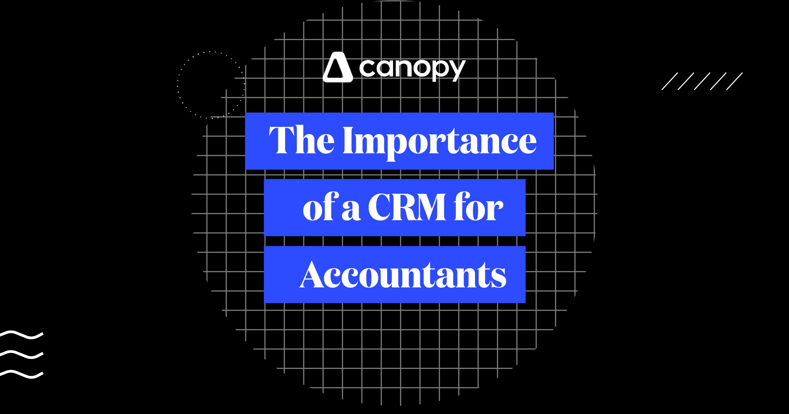 The Importance of a CRM for Accountants