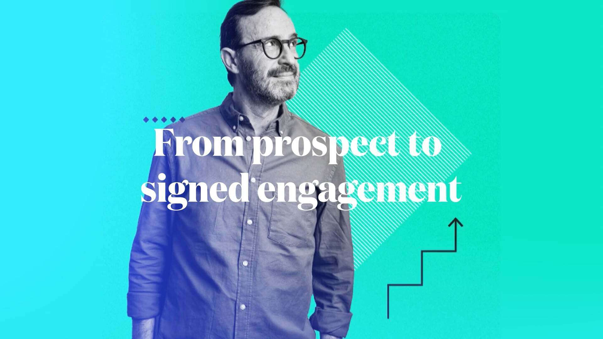 From Prospect to Signed Engagement
