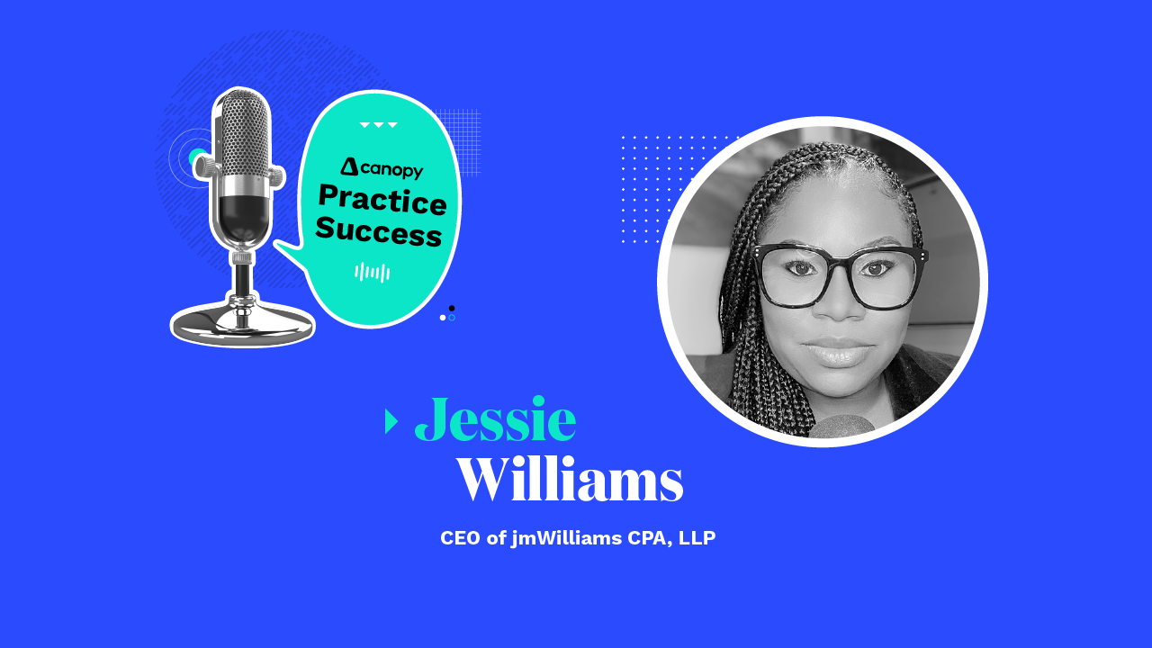 Jessie Williams on Shifting from an Overworked Firm to an Optimized Accounting Firm